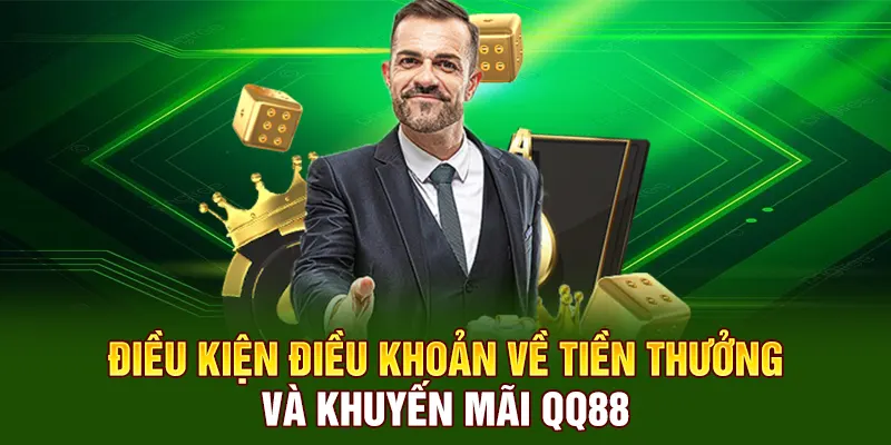 Điều kiện điều khoản về tiền thưởng và khuyến mãi QQ88