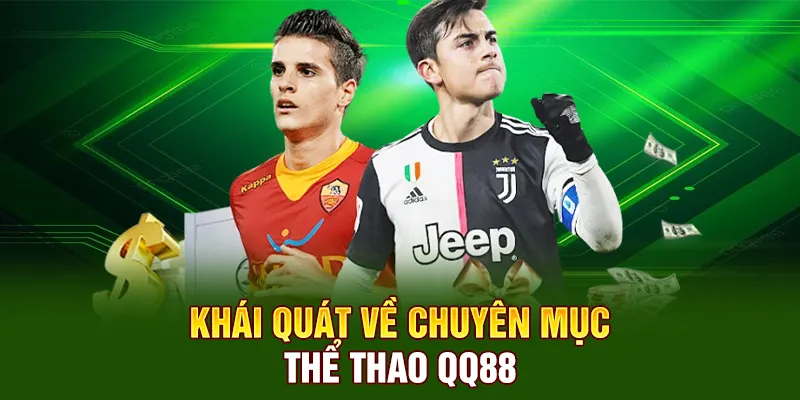 Khái quát về chuyên mục thể thao QQ88