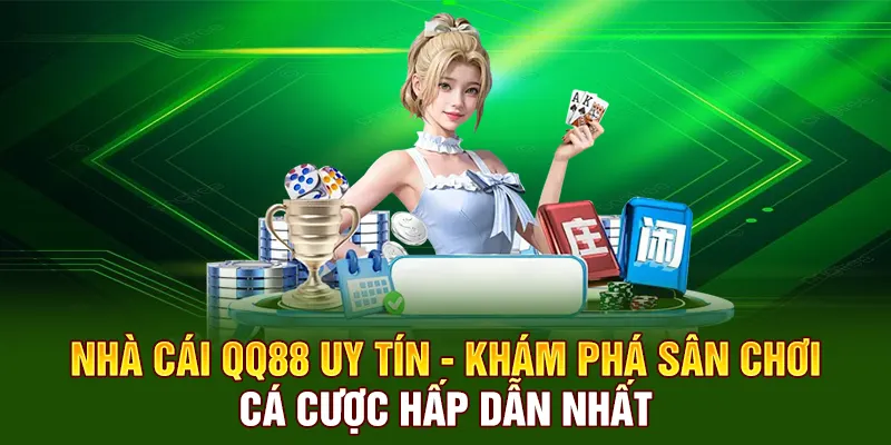 nha-cai-qq88-uy-tin-kham-pha-san-choi-ca-cuoc-hap-dan-nhat