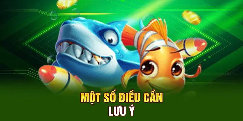 Một số điều cần lưu ý